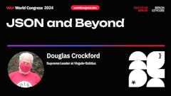 Douglas Crockford - JSON and Beyond